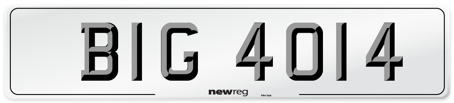 BIG 4014 Number Plate from New Reg